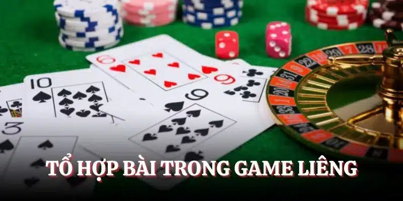 Tổ hợp bài trong Liêng