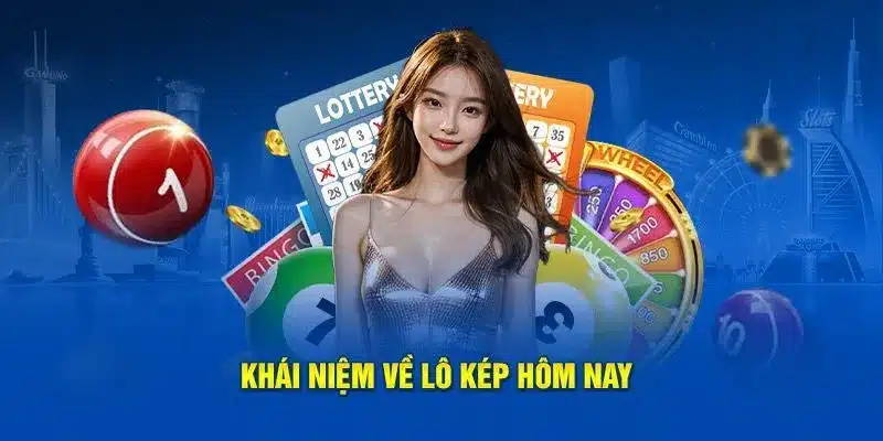 Giới thiệu lô kép là gì? 