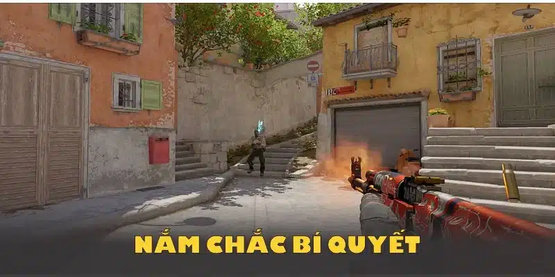 Nắm chắc bí quyết cùng cách chơi CSGO để tăng cơ hội thắng