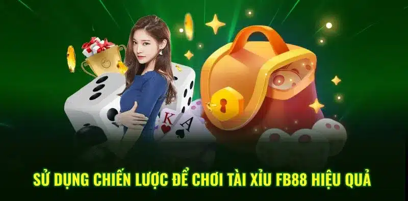 cách chơi Tài Xỉu hiệu quả