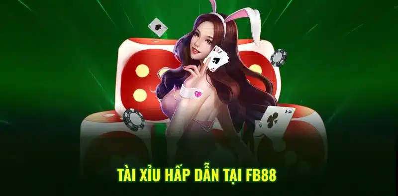 Tài Xỉu hấp dẫn tại FB88